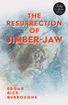 Paperback The Resurrection of Jimber-Jaw (Fantasy and Horror Classics) Book