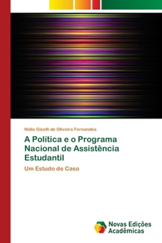 Paperback A Política e o Programa Nacional de Assistência Estudantil [Portuguese] Book