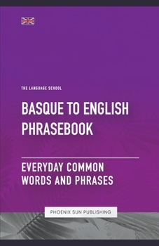 Paperback Basque To English Phrasebook - Everyday Common Words And Phrases Book