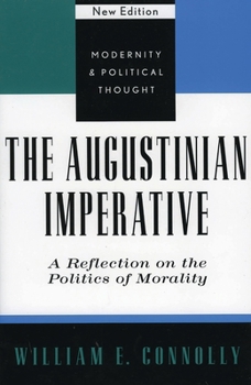 The Augustinian Imperative: A Reflection on the Politics of Morality