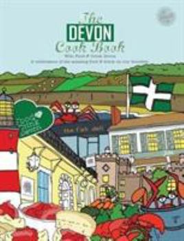 The Devon Cook book: A celebration of the amazing food & drink on our doorstep - Book  of the Get Stuck In