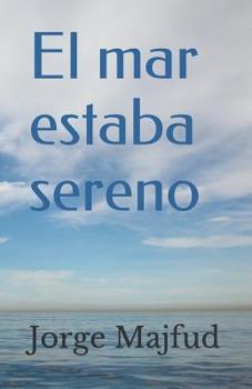 Paperback El Mar Estaba Sereno [Spanish] Book