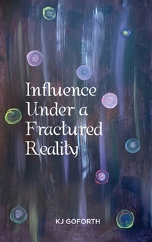 Hardcover Influence Under a Fractured Reality Book