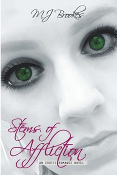 Paperback Stems of Affliction: An Erotic Romance Novel Book