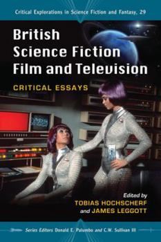 Paperback British Science Fiction Film and Television: Critical Essays Book