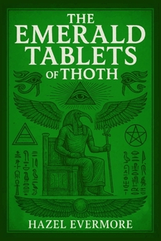 Paperback The Emerald Tablets of Thoth: A Modern Translation Book