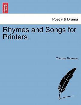 Paperback Rhymes and Songs for Printers. Book
