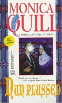 Nun Plussed - Book #8 of the Sister Mary Teresa Mystery