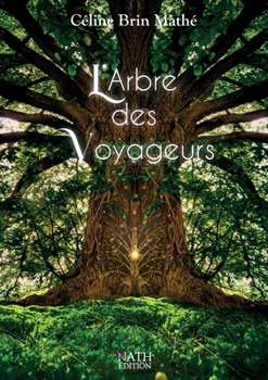 Paperback L'arbre des voyageurs [French] Book