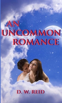 Paperback An Uncommon Romance Book