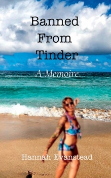 Paperback Banned From Tinder: A Memoire Book