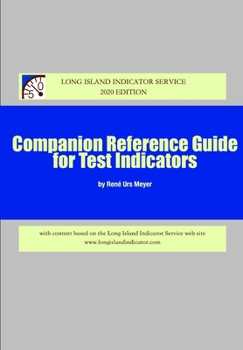 Paperback Companion Reference Guide for Test Indicators: With content based on the Long Island Indicator Service web site Book