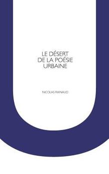 Paperback Le désert de la poésie urbaine [French] Book