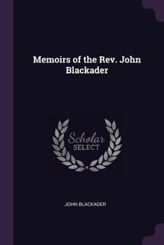 Paperback Memoirs of the Rev. John Blackader Book