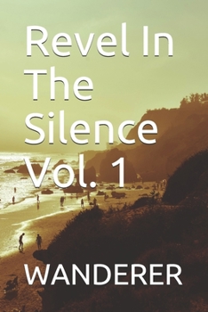 Paperback Revel In The Silence Vol. 1 Book