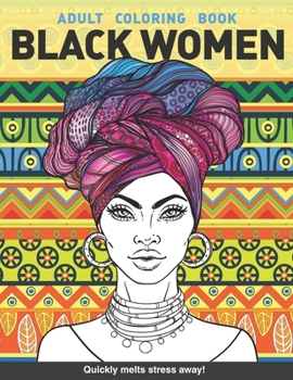 Paperback Black women Adults Coloring Book: Beauty queens gorgeous black women African american afro dreads for adults relaxation art large creativity grown ups Book