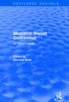 Paperback Routledge Revivals: Medieval Jewish Civilization (2003): An Encyclopedia Book