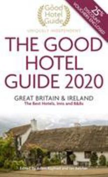 Paperback The Good Hotel Guide 2020: Great Britain & Ireland Book