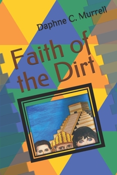 Paperback Faith of the Dirt Book