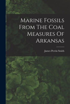Paperback Marine Fossils From The Coal Measures Of Arkansas Book