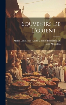 Hardcover Souvenirs De L'orient ... [French] Book