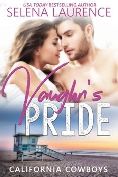 Vaughn's Pride - Book #2 of the California Cowboys