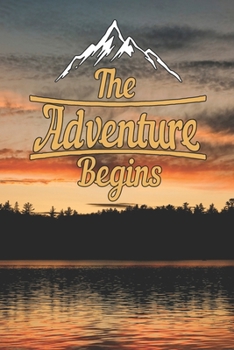 Paperback The Adventure Begins: A Creative Journal for recording your Travel Adventures and Vacation Experiences Book