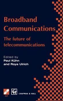 Hardcover Broadband Communications: The Future of Telecommunications Book