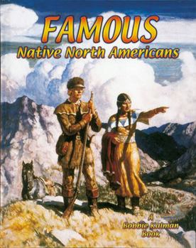 Famous Native North Americans (Native Nations of North America) - Book  of the Native Nations of North America