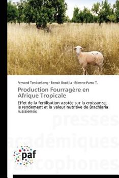 Paperback Production Fourragère En Afrique Tropicale [French] Book