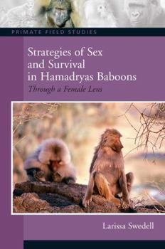 Paperback Strategies of Sex and Survival in Female Hamadryas Baboons: Through a Female Lens Book