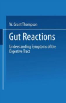 Paperback Gut Reactions: Understanding Symptoms of the Digestive Tract Book