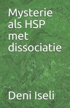 Paperback Mysterie als HSP met dissociatie [Dutch] Book