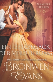 Paperback Ein Geschmack der Verführung: Eine Regentschaft Romanze der zweiten Chance [German] Book