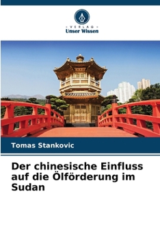 Paperback Der chinesische Einfluss auf die Ölförderung im Sudan [German] Book