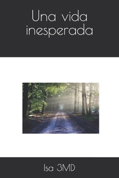 Paperback Una vida inesperada [Spanish] Book