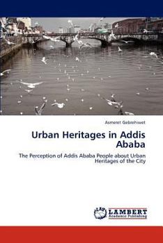 Urban Heritages in Addis Ababa