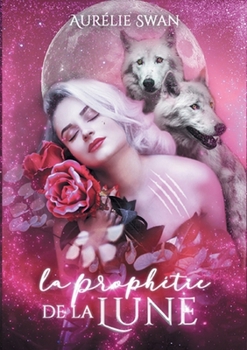 Paperback La prophétie de la lune [French] Book