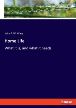 Paperback Home Life: What it is, and what it needs Book