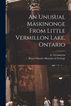 Paperback An Unusual Maskinonge From Little Vermillon Lake, Ontario Book