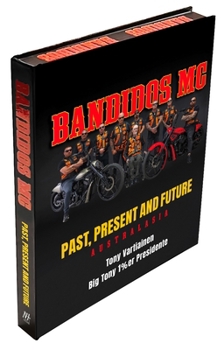 Hardcover Bandidos Past, Present and Future Book