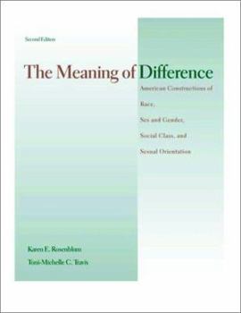 Paperback The Meaning of Difference: American Constructions of Race, Sex and Gender, Social Class, and Sexual Orientation Book