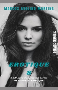 Paperback Erotique 8: Poemas Sensuais [Portuguese] Book