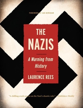 Paperback The Nazis: A Warning from History Book