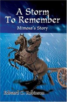 Hardcover A Storm to Remember: Mimosa's Story Book