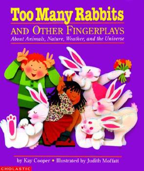 Hardcover Too Many Rabbits and Other Fingerplays: About Animals, Nature, Weather, and the Universe Book