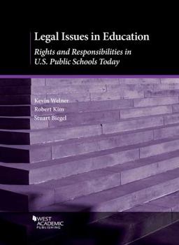 Paperback Legal Issues in Education: Rights and Responsibilities in U.S. Public Schools Today (Higher Education Coursebook) Book