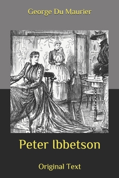 Peter Ibbetson: Original Text