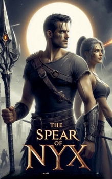 Paperback The Spear of Nyx Book