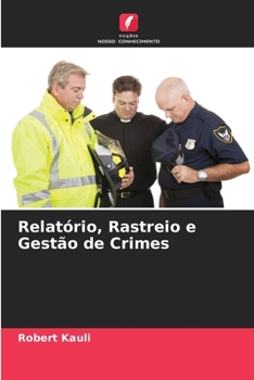 Paperback Relatório, Rastreio e Gestão de Crimes [Portuguese] Book